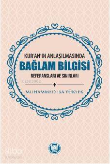Kuranın Anlaşılmasında Bağlam Bilgisi - 1