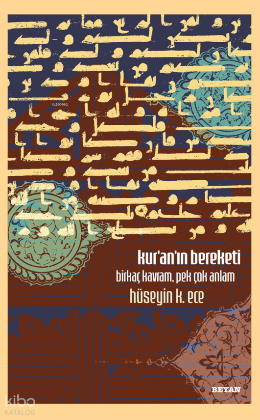 Kuranın BereketiBirkaç Kavram, Pek Çok Anlam - 1