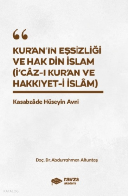Kuranın Eşsizliği Ve Hak Din İslam (İcaz-ı Kuran Ve Hakıyyet-i İslam) - 1