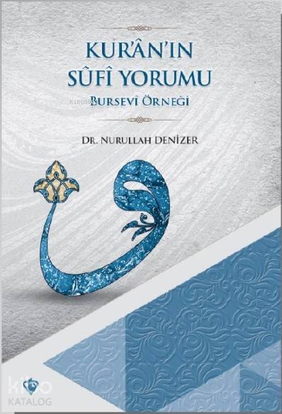 Kuranın Sûfi Yormu - 1