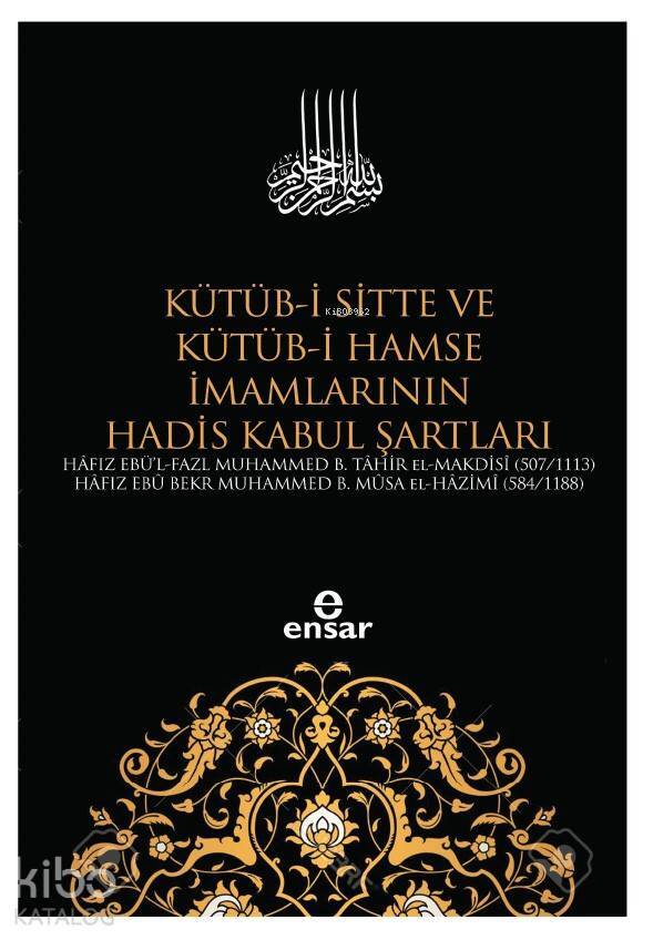 Kütüb-i Sitte ve Kütüb-i Hamse İmamlarının Hadis Kabul Şartları - 1