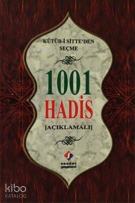 Kütüb-i Sitteden Seçme 1001 Hadis (Açıklamalı) - 1