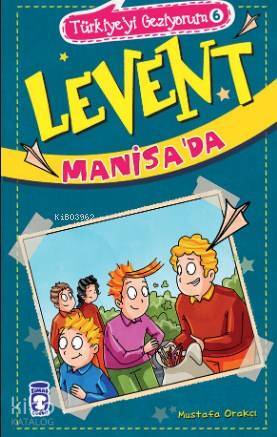 Levent Manisada Türkiyeyi Geziyorum 6 - 1