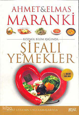 Maranki Kozmik Bilim Işığında Şifalı Yemekler - 1