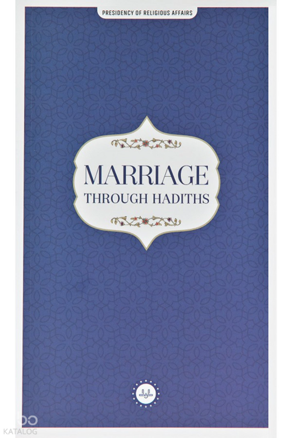 Marriage Through Hadiths (Hadislerle Evlilik) İngilizce - 1
