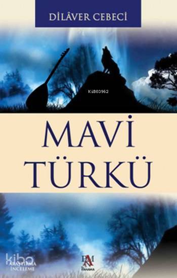 Mavi Türkü - 1