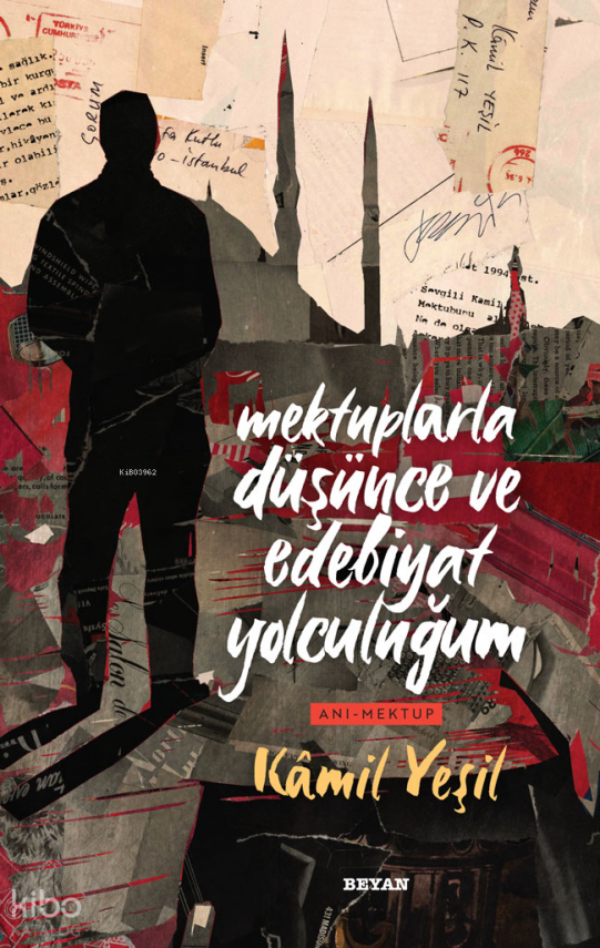 Mektuplarla Düşünce ve Edebiyat Yolculuğum - 1