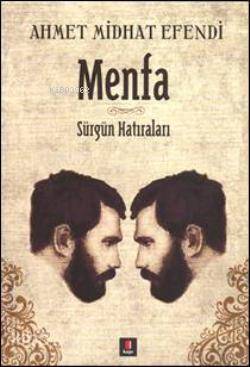 Menfa Sürgün Hatıraları - 1