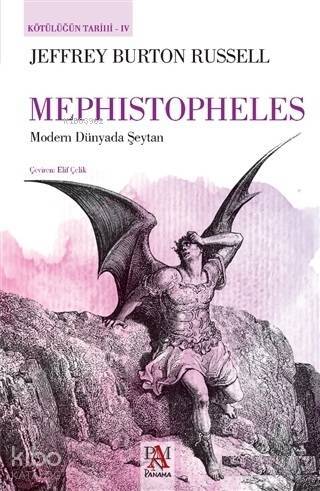Mephistopheles - Kötülüğün Tarihi 4 Modern Dünyada Şeytan - 1