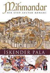 Mihmandar Bir Eyüp Sultan Romanı - 1