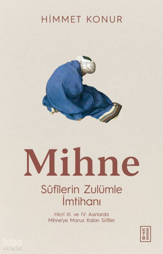 MihneSûfîlerin Zulümle İmtihanı - 1