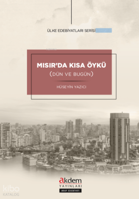 Mısır’da Kısa Öykü(Dün ve Bugün) - 1