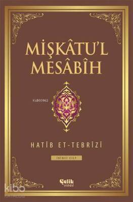Mişkâtul Mesâbîh 2. Cilt - 1
