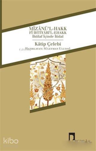 Mizanül-Hakk fi İhtiyaril-Ehakk - 1