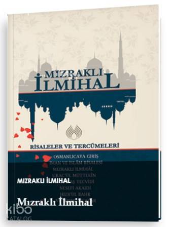 Mızraklı İlmihal Risaleler ve Tercümeleri - 1