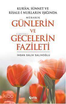 Mübarek Günlerin ve Gecelerin Fazileti - 1