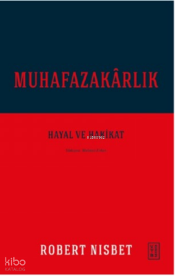 MuhafazakârlıkHayal ve Hakikat - 1