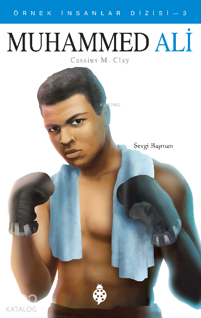 Muhammed Ali Örnek İnsanlar Dizisi - 3 - (Cassius M. Clay) - 1