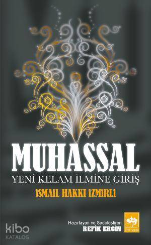 Muhassal Yeni Kelam İlmine Giriş - 1
