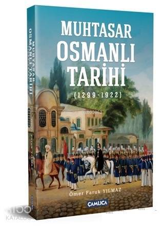 Muhtasar Osmanlı Tarihi 1299 - 1922 - 1