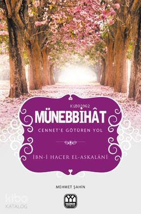 Münebbihat Cennete Götüren Yol - 1