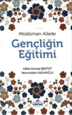Müslüman Ailede Gençliğin Eğitimi - 1
