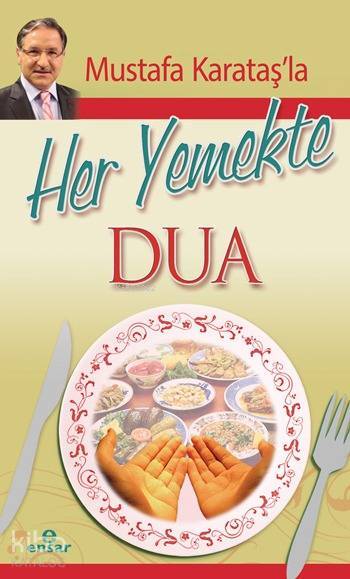 Mustafa Karataşla Her Yemekte Dua - 1