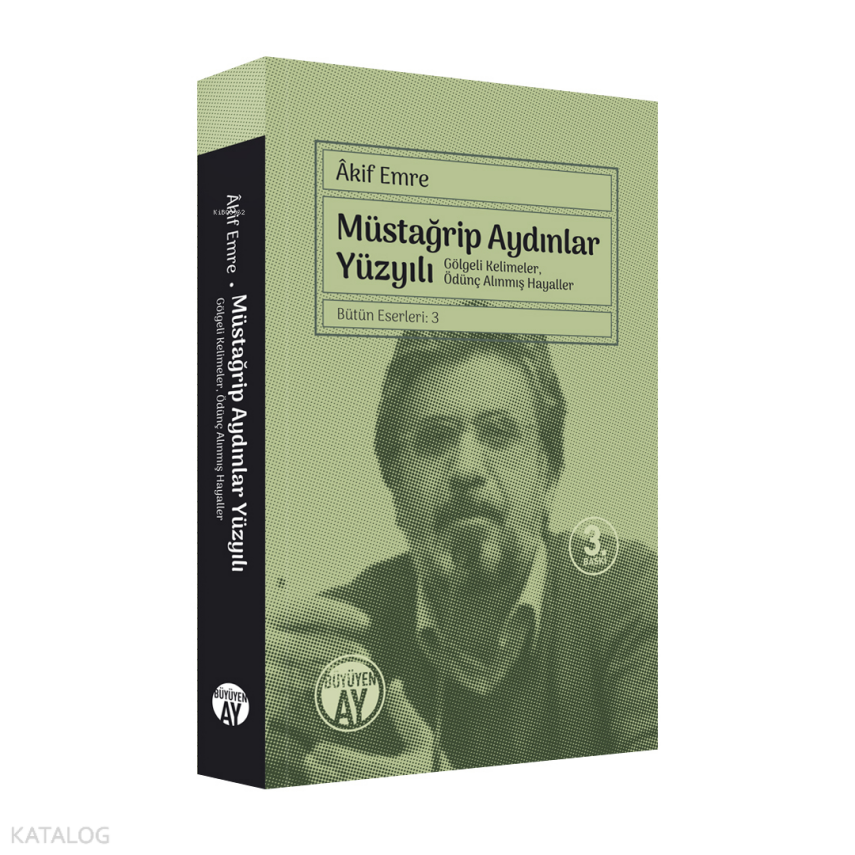 Müstağrip Aydınlar Yüzyılı Gölgeli Kelimeler, Ödünç Alınmış Hayaller - 1