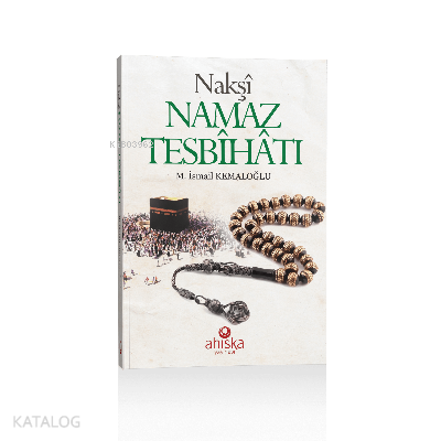 Nakşi Namaz Tesbihatı - 1