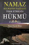 Namaz Kılmanın Fazileti Terk Etmenin Hükmü - 1