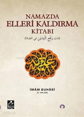 Namazda Elleri Kaldırma Kitabı - 1