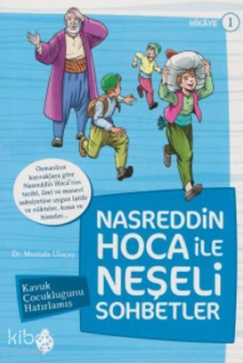 Nasreddin Hoca İle Neşeli Sohbetler 1 Kavuk Çocukluğunu Hatırlamış - 1