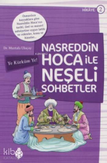 Nasreddin Hoca ile Neşeli Sohbetler 2 Ye Kürküm Ye - 1