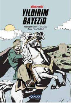 Niğbolu Fatihi Yıldırım Bayezid - 1