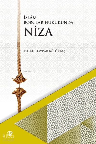 Niza İslâm Borçlar Hukukunda - 1