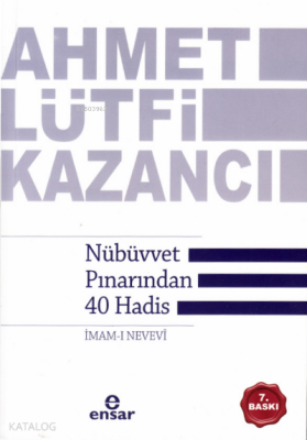 Nübüvvet Pınarından Kırk Hadis - 1