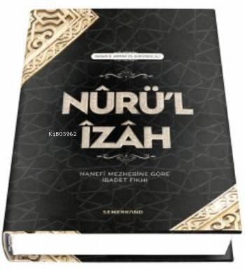 Nurül İzah (Ciltli) Hanefi Mezhebine Göre İbadet - 1