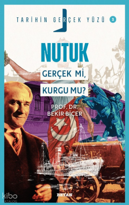 Nutuk Gerçek mi, Kurgu mu?Tarihin Gerçek Yüzü - 2 - 1