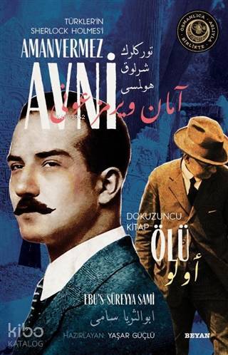 Ölü - Türklerin Sherlock Holmesi Amanvermez Avni 9 Bir Osmanlı Polisiyesi (Osmanlıca Aslıyla Birlikte) - 1