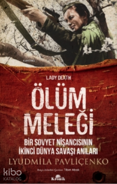 Ölüm MeleğiBir Sovyet Nişancısının İkinci Dünya Savaşı Anıları - 1