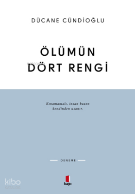 Ölümün Dört Rengi Vardır - 1