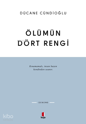 Ölümün Dört Rengi Vardır - 1
