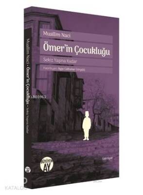 Ömerin Çocukluğu Sekiz Yaşına Kadar - 1