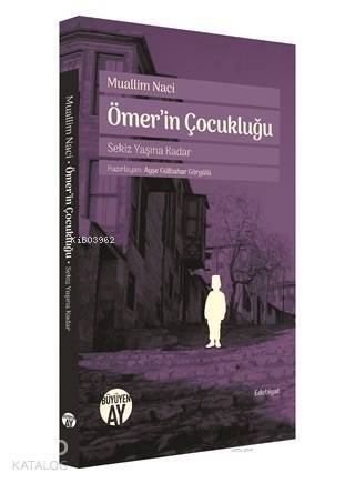 Ömerin Çocukluğu Sekiz Yaşına Kadar - 1
