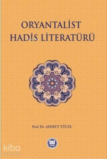 Oryantalist Hadis Literatürü - 1