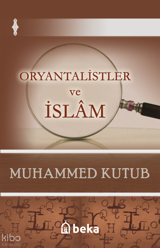 Oryantalistler ve İslam - 1