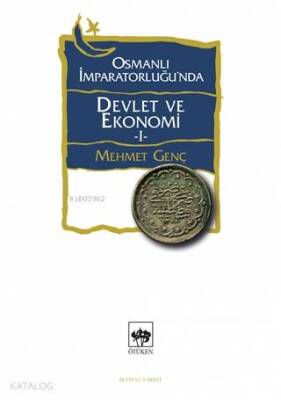 Osmanlı İmparatorluğunda Devlet ve Ekonomi 1 - 1