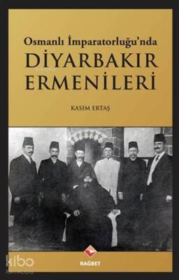 Osmanlı İmparatorluğunda Diyarbakır Ermenileri - 1
