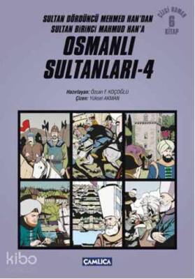Osmanlı Sultanları 4 Sultan Dördüncü Mehmed Handan Sultan Birinci Mahmud Hana - 1