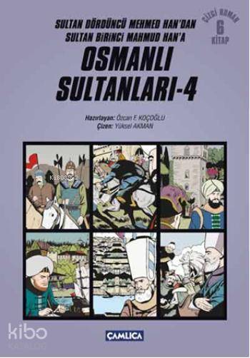 Osmanlı Sultanları 4 Sultan Dördüncü Mehmed Handan Sultan Birinci Mahmud Hana - 1